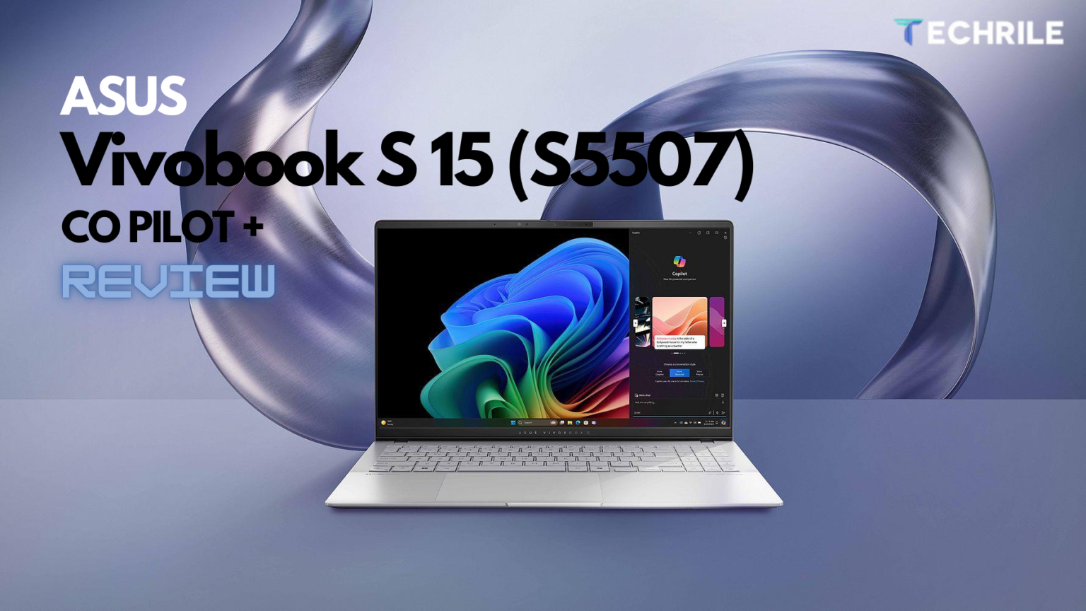 ASUS Vivobook S 15 (S5507) Copilot+ Laptop Review