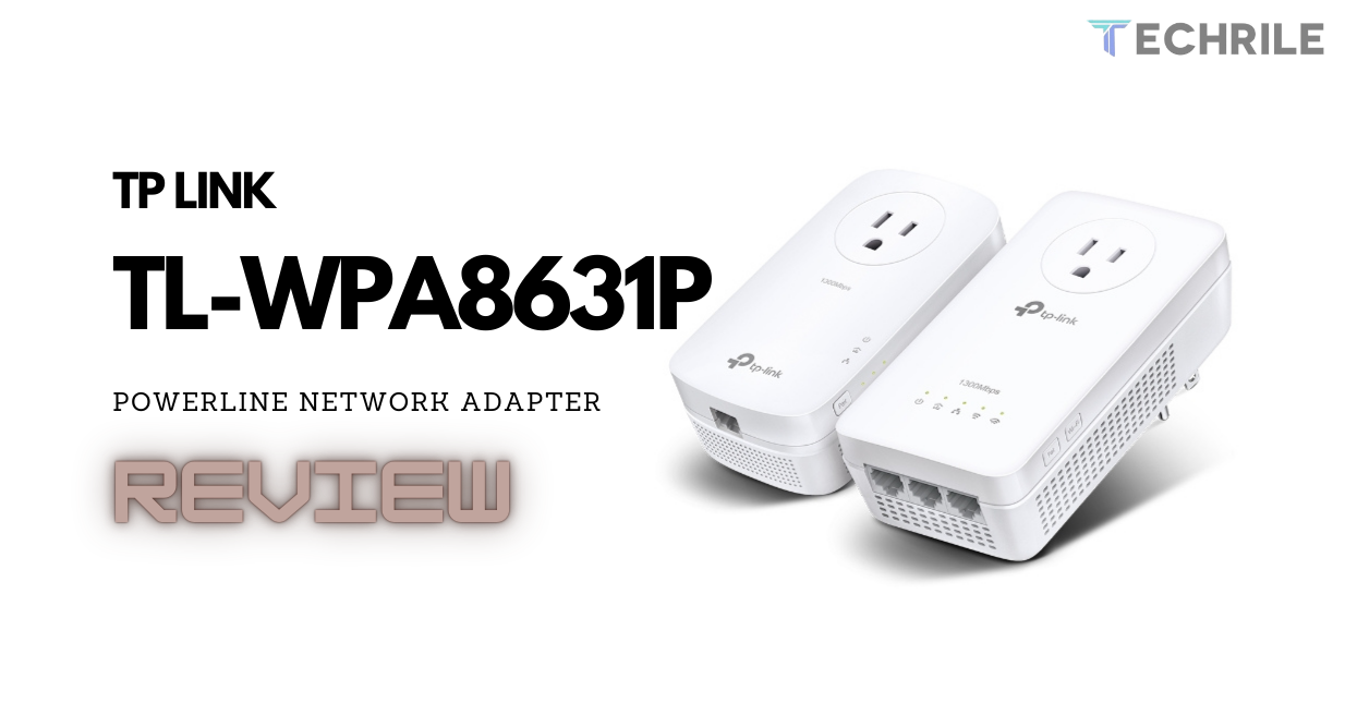 TP-Link TL-WPA8631P Powerline Network Adapter Review