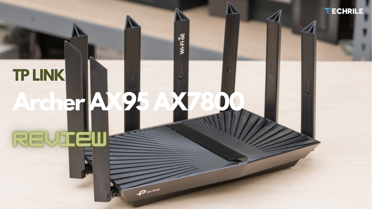 TP-Link Archer AX95 AX7800 Wireless Router Review